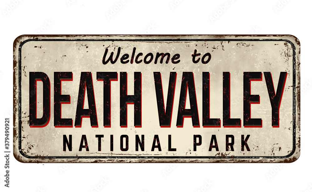 Fototapeta premium Welcome to Death Valley vintage rusty metal sign