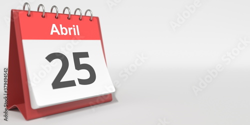 April 25 date written in Spanish on the flip calendar, 3d rendering