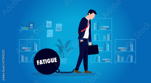 Businessman fatigue - Male person with ball on chain attached to ankle with the word fatigue. Work overload, burden and overworked concept. Vector illustration.