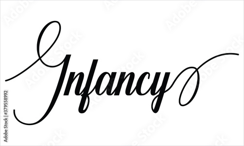  Infancy Typography Black text lettering Script Calligraphy Cursive and phrase isolated on the White background for sayings