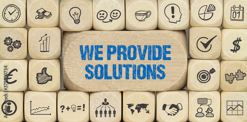 We provide Solutions