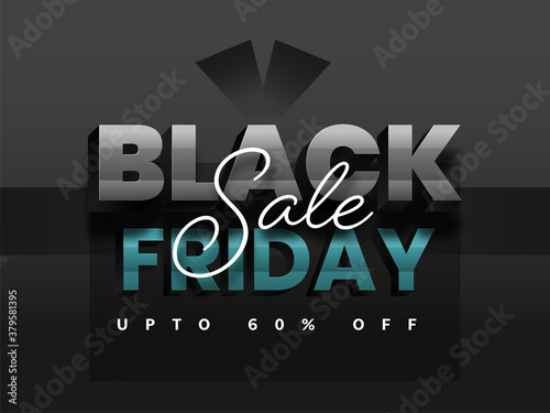 Black Friday Sale Poster Design with 60% Discount Offer on Dark Grey Background.