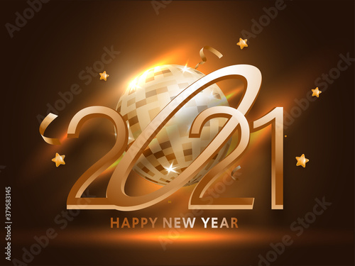 2021 Happy New Year Text with 3D Disco Ball, Stars and Lights Effect on Bronze Background.