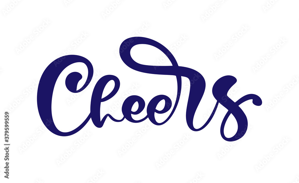 Cheers Hand drawn calligraphy elegant phrase for your design. Custom hand lettering. Can be printed on greeting cards, paper and textile designs