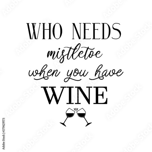 Who needs mistletoe when you have wine eps