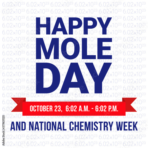 Mole Day vector illustration. Holiday celebrated among chemists and chemistry enthusiasts on October 23. National Chemistry Week. Avogadro number, education and science concept. Creative poster, flyer