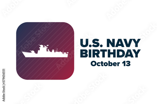 The United States or U.S. Navy Birthday. October 13. Holiday concept. Template for background, banner, card, poster with text inscription. Vector EPS10 illustration.