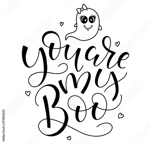 You are my boo - Vector quote isolated on white background. Black illustration with lettering and ghost girl and hearts
