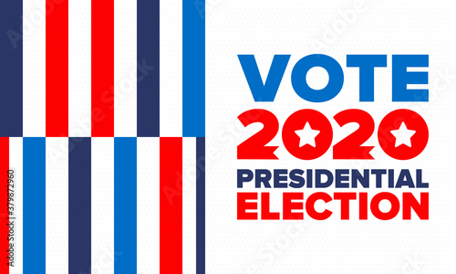 Presidential Election 2020 in United States. Vote day, November 3. US Election. Patriotic american element. Poster, card, banner and background. Vector illustration