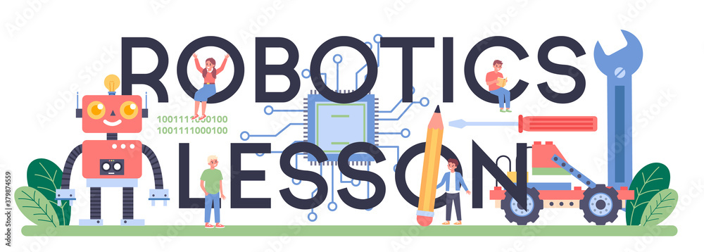 Robotics lesson typographic header. Robot engineering and programming