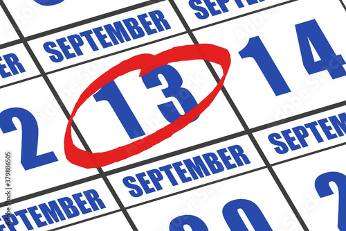 september 13th. Day 13 of month, Date marked with red circle to indicate importance on a calendar. autumn month, day of the year concept