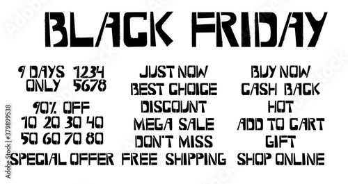 Set of stencil graffiti lettering on white background. Black Friday, Just Now, Best Choise, Discount, Mega Sale, Don`t Miss, Free Shipping, Buy Now, Cash Back, Hot  design