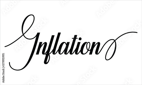 Inflation Script Cursive Calligraphy Typography Black text lettering Script Cursive and phrases isolated on the White background for titles and sayings