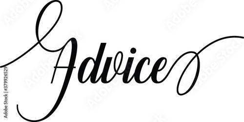 Advice Script Cursive Calligraphy Typography Black text lettering Script Cursive and phrases isolated on the White background for titles and sayings