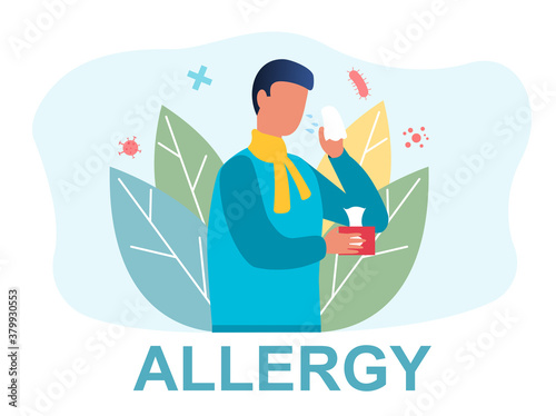Poster depicting a young man suffering from Allergy symptoms. Medical care concept. Vector illustration