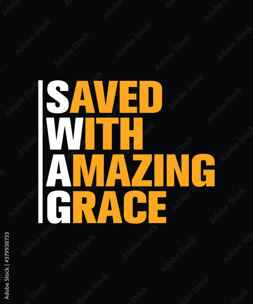 Saved with amazing grace - Christianity typography design for t-shirts,  hoodies, and stickers Stock Vector | Adobe Stock