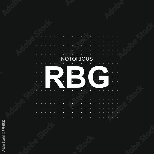 Notorious RBG background, banner, poster, sticker, t-shirt design