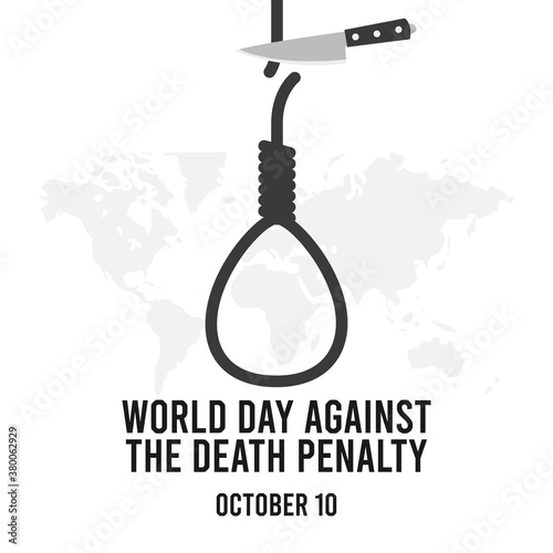 World Day Against The Death Penalty Vector Illustration. Suitable for greeting card, poster and banner.