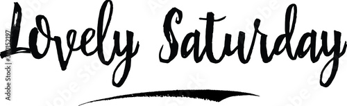 Lovely Saturday Handwritten calligraphy White Color Text On  Grey Background