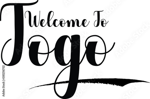 Welcome To Togo Handwritten Calligraphy White Color Text On Black Background