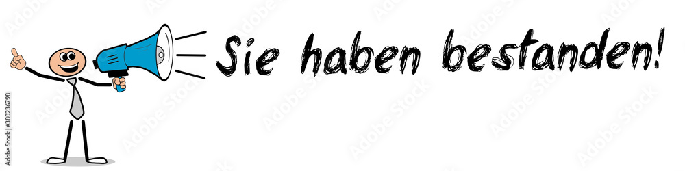 Sie haben bestanden! Sie haben bestanden!