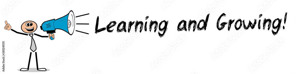 Learning and Growing! Learning and Growing!