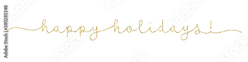 HAPPY HOLIDAYS! gold glitter vector monoline calligraphy banner with swashes