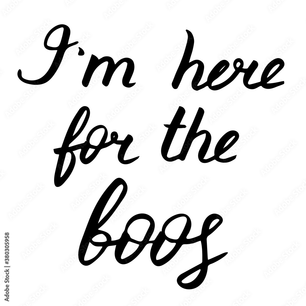 Halloween lettering, vector illustration. Black text isolated on white board. I'm here for the boos phrase. Hand drawn quote for print, cards, decoration, seasonal design. Calligraphic Inscription. Halloween lettering, vector illustration. Black text isolated on white board. I'm here for the boos phrase. Hand drawn quote for print, cards, decoration, seasonal design. Calligraphic Inscription.