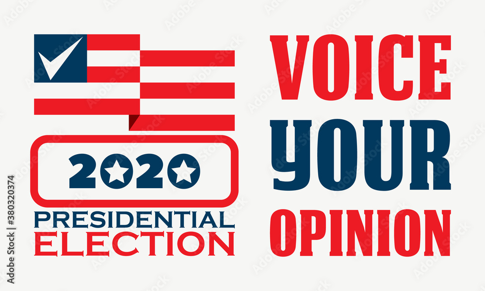 Voice your opinion. 2020 United States of America Presidential Election banner concept. . Election banner Vote 2020 with Patriotic Elements. Design for flyers, invitation card or print. Voice your opinion. 2020 United States of America Presidential Election banner concept. . Election banner Vote 2020 with Patriotic Elements. Design for flyers, invitation card or print.
