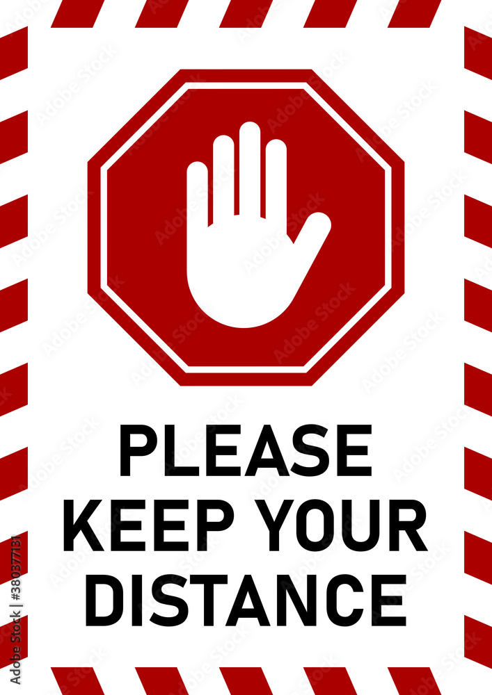 Please Keep Your Distance Social Distancing Instruction Sign with Stop Hand Icon. Vector Image. Please Keep Your Distance Social Distancing Instruction Sign with Stop Hand Icon. Vector Image.