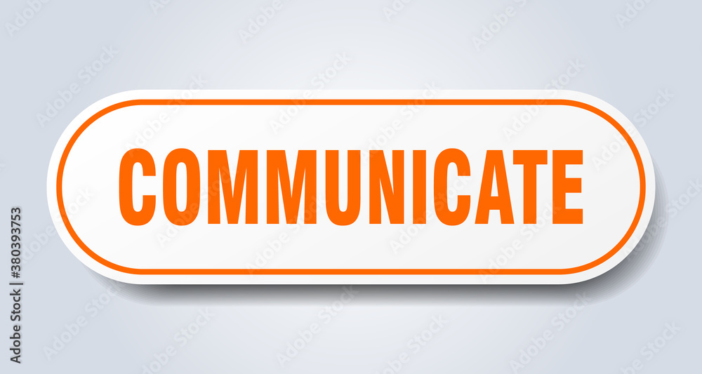 communicate sign. rounded isolated button. white sticker communicate sign. rounded isolated button. white sticker