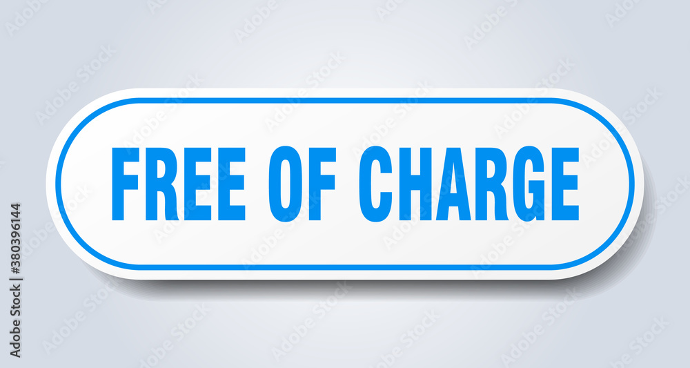 free of charge sign. rounded isolated button. white sticker free of charge sign. rounded isolated button. white sticker