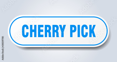 cherry pick sign. rounded isolated button. white sticker