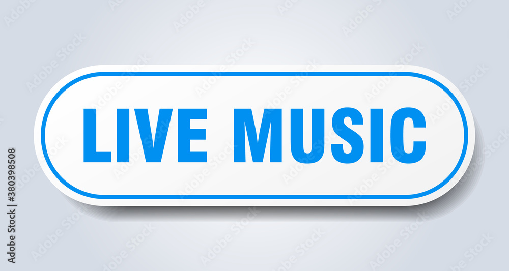 live music sign. rounded isolated button. white sticker