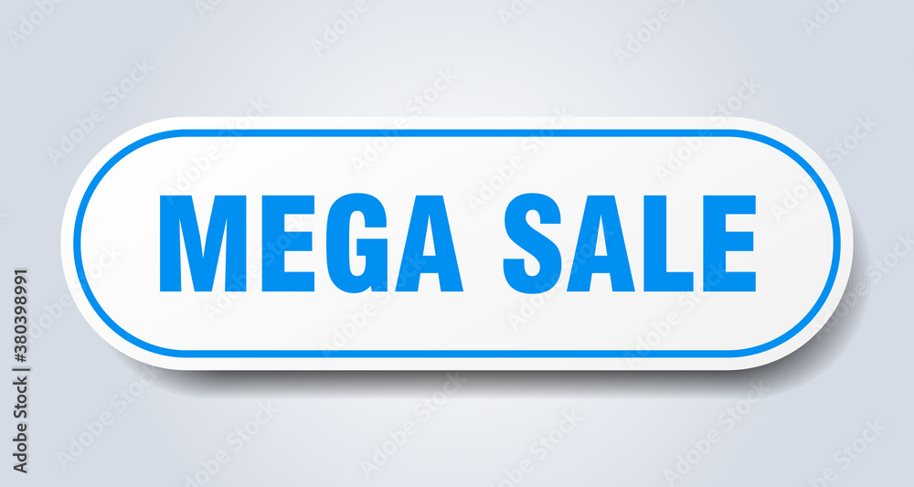 mega sale sign. rounded isolated button. white sticker mega sale sign. rounded isolated button. white sticker