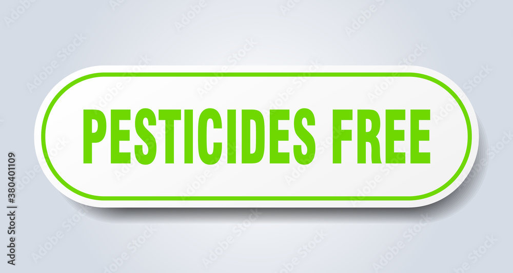 pesticides free sign. rounded isolated button. white sticker pesticides free sign. rounded isolated button. white sticker