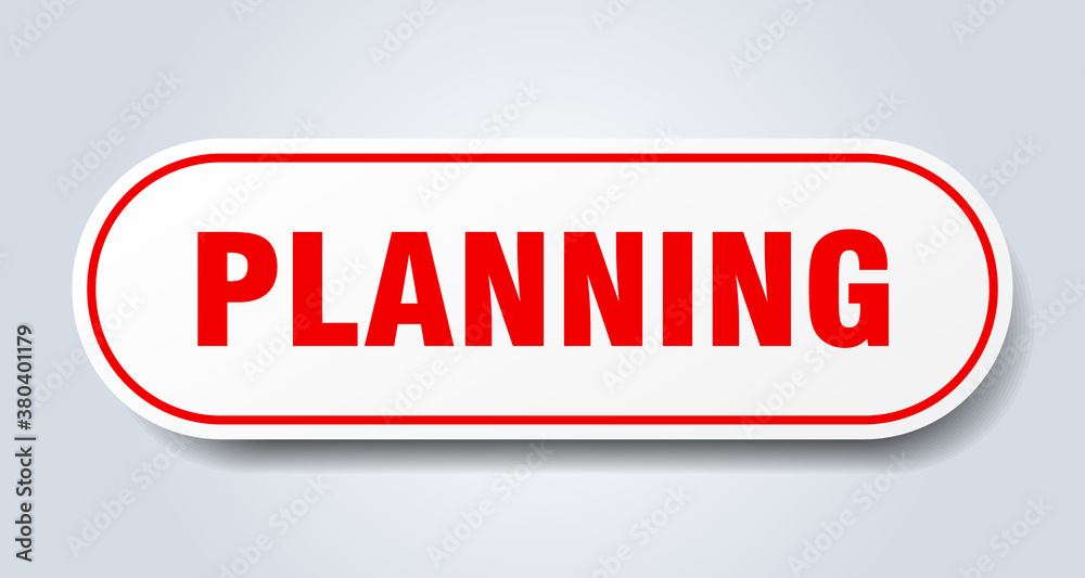 planning sign. rounded isolated button. white sticker planning sign. rounded isolated button. white sticker