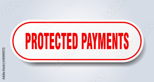 protected payments sign. rounded isolated button. white sticker