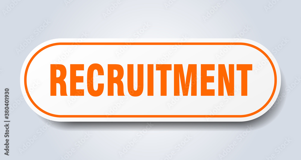 recruitment sign. rounded isolated button. white sticker recruitment sign. rounded isolated button. white sticker