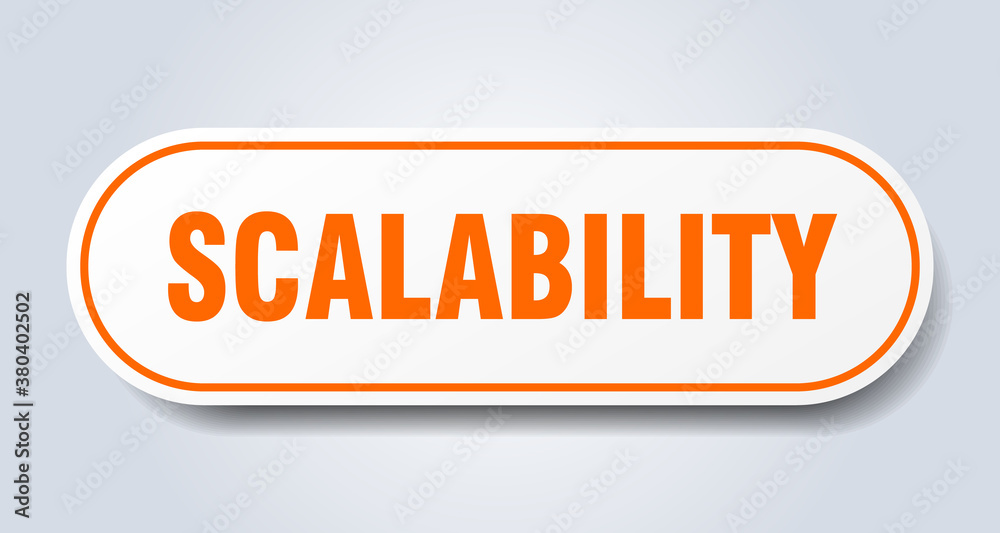 scalability sign. rounded isolated button. white sticker scalability sign. rounded isolated button. white sticker