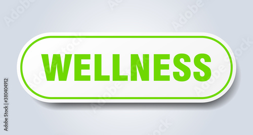 wellness sign. rounded isolated button. white sticker