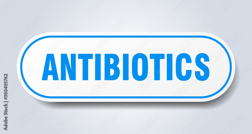 antibiotics sign. rounded isolated button. white sticker antibiotics sign. rounded isolated button. white sticker