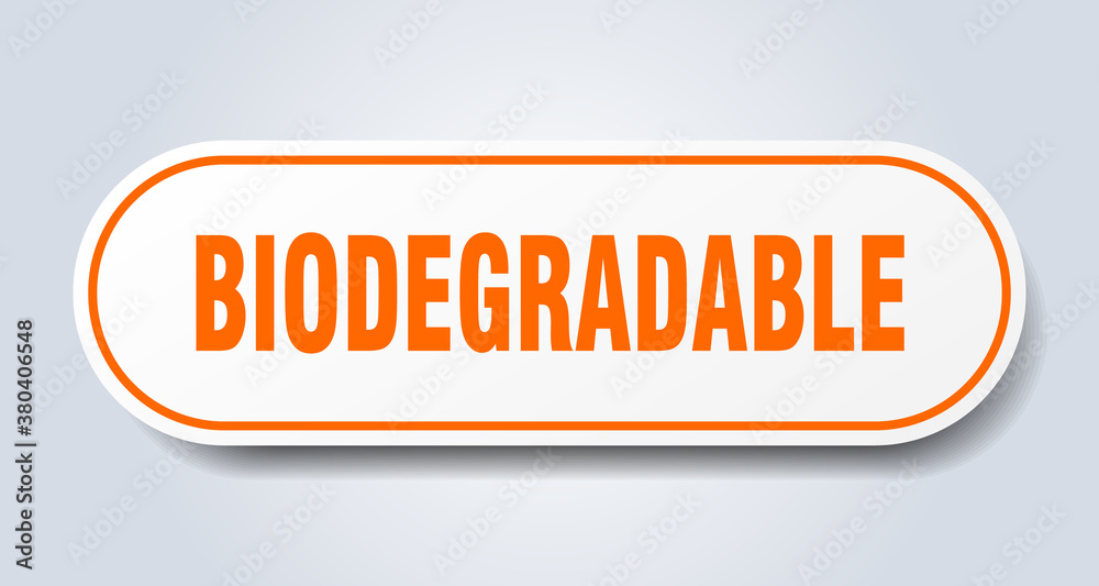 biodegradable sign. rounded isolated button. white sticker biodegradable sign. rounded isolated button. white sticker