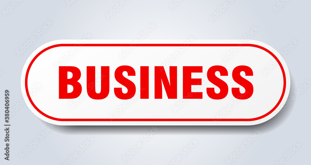 business sign. rounded isolated button. white sticker business sign. rounded isolated button. white sticker