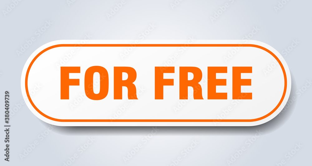 for free sign. rounded isolated button. white sticker for free sign. rounded isolated button. white sticker