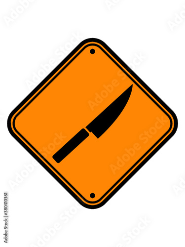 Hinweis Schild Messer 