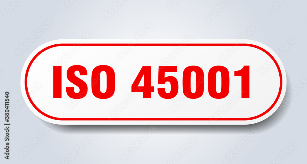 iso 45001 sign. rounded isolated button. white sticker iso 45001 sign. rounded isolated button. white sticker