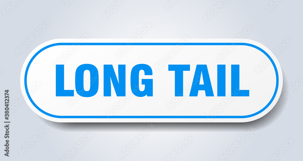 long tail sign. rounded isolated button. white sticker
