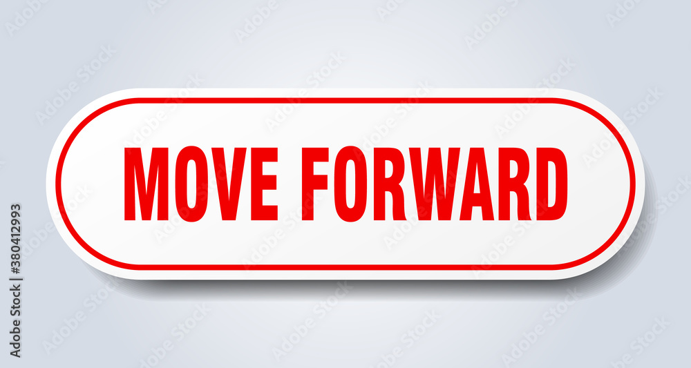 move forward sign. rounded isolated button. white sticker move forward sign. rounded isolated button. white sticker