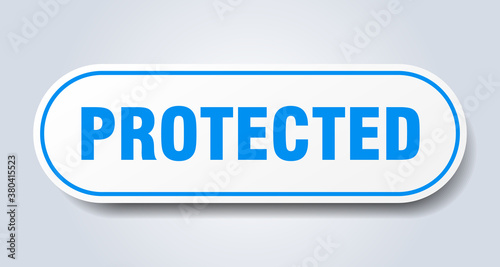 protected sign. rounded isolated button. white sticker